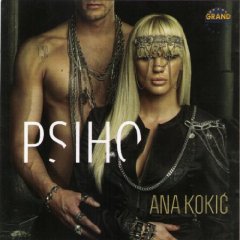 Ana Kokic - Psiho 