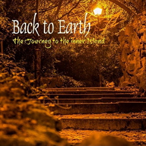 Back To Earth - The Journey to the Inner Island 