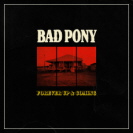 Bad Pony - Forever Up And Coming 