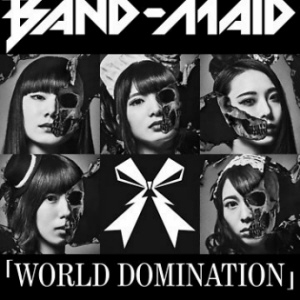 Band Maid - World Domination 