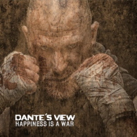 Dante's View - Happiness Is A War 