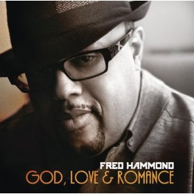 Fred Hammond - God Love And Romance
