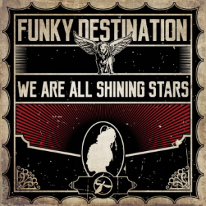Funky Destination - We Are All Shining Stars 