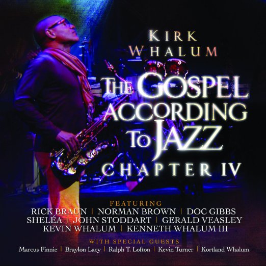 Kirk Whalum - Gospel According To Jazz 4