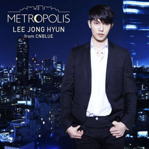 Lee Jong Hyun - Metropolis 