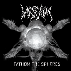 Sarsekim - Fathom The Spheres