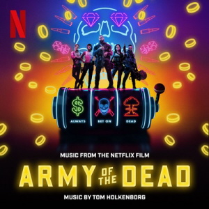 Soundtrack - Army Of The Dead 