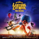 Soundtrack - Miraculous Ladybug & Cat Noir, The Movie 