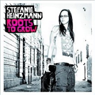 Stefanie Heinzmann - Roots To Grow 