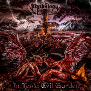 The Mythology - In Tesla Evil Garden 