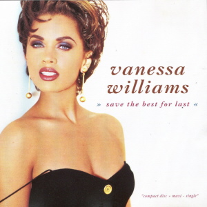 Vanessa Williams - Save The Best For Last 