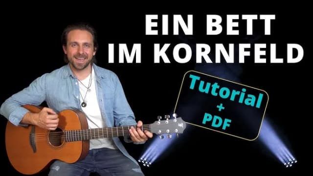 Ein Bett im Kornfeld auf Gitarre spielen – Akkorde und Tipps für dich Ein Bett im Kornfeld auf Gitarre spielen – Akkorde und Tipps für dich